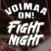 Voimaa On Fight Night – otteluennakot, kertoimet ja vedonlyönti